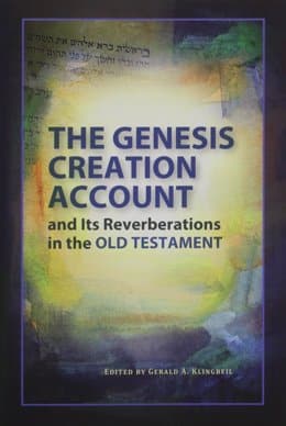 Book Review: The Genesis Creation Account and Its Reverberations in the Old Testament
