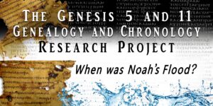 Genesis 5 and 11 Research Project 1200x600