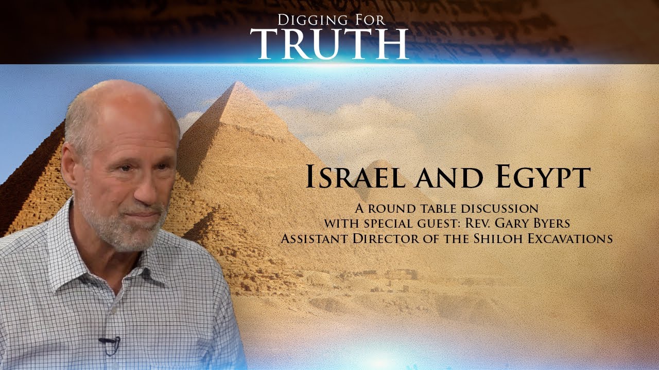 Digging for Truth-Episode 25: Israel in Egyptian Inscriptions