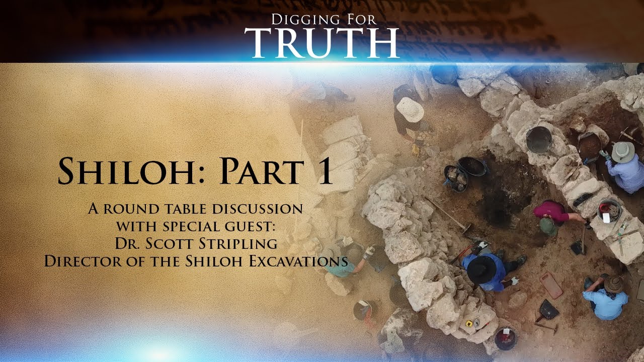 Digging for Truth-Episode 21: ABR’s Dig at Tel Shiloh Part One
