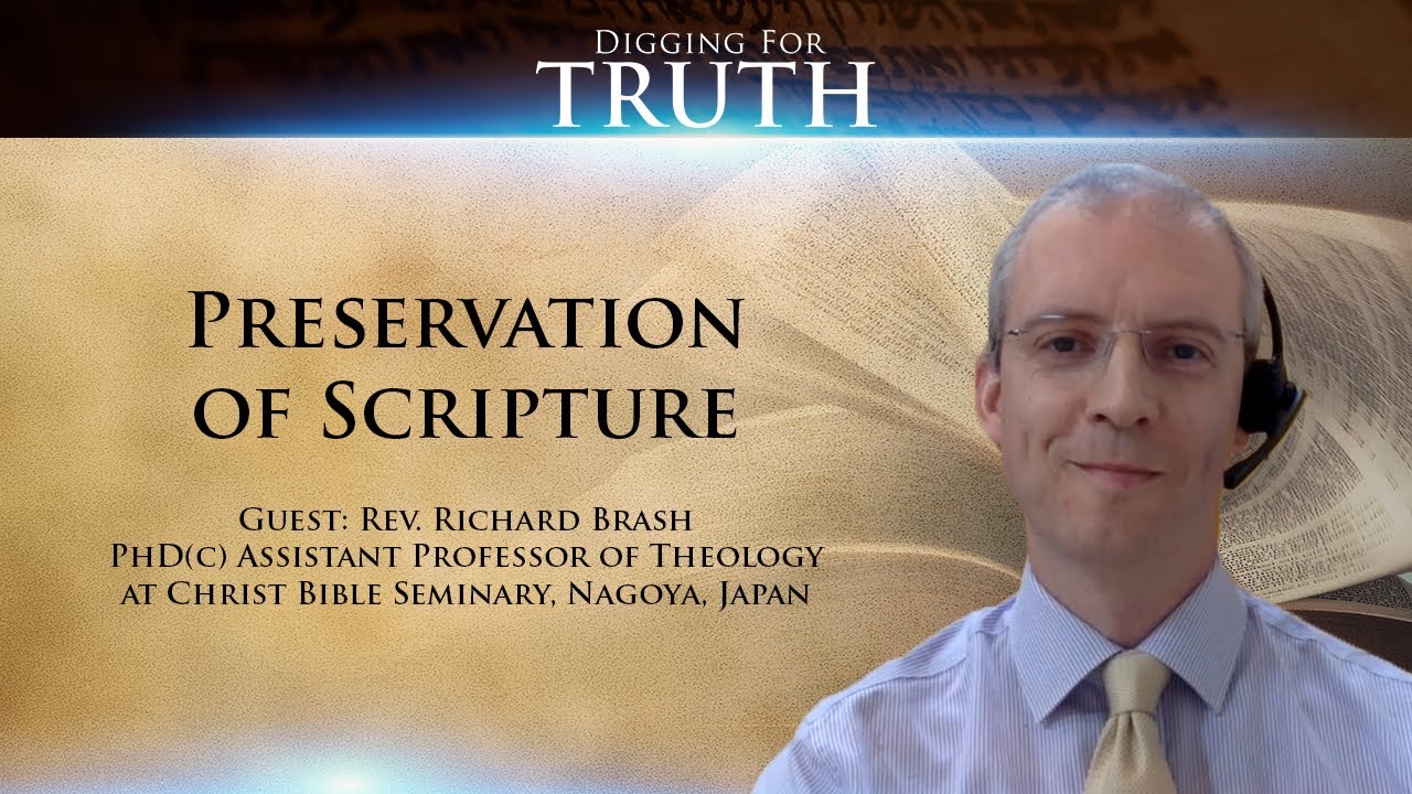 Digging for Truth Episode 92: Preservation of Scripture