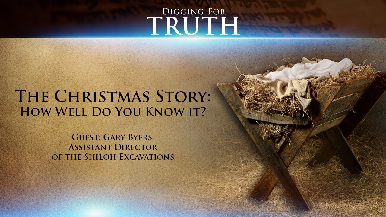 Digging for Truth Episode 116: The Christmas Story – How Well Do You Know It?