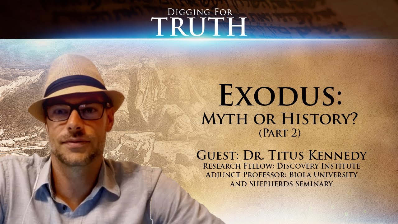Exodus-Myth or History? (Part Two): Digging for Truth Episode 145