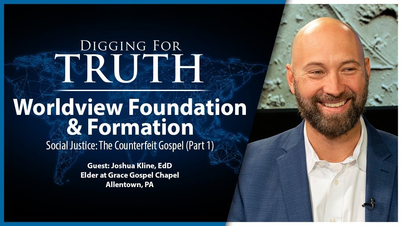 Social JusticeThe Counterfeit Gospel (Part One): Digging for Truth Episode 190