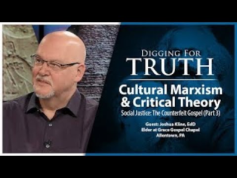 Social Justice-The Counterfeit Gospel (Part Three): Digging for Truth Episode 192