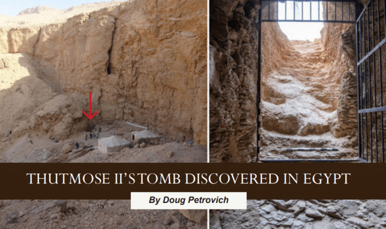 Thutmose II’s Tomb Discovered in Egypt
