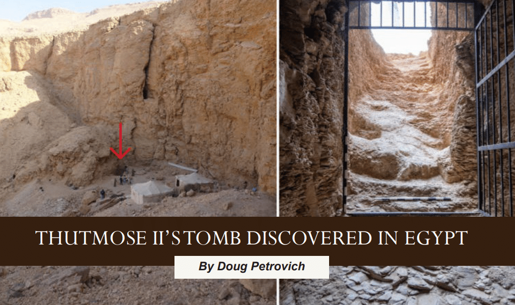 Thutmose II’s Tomb Discovered in Egypt