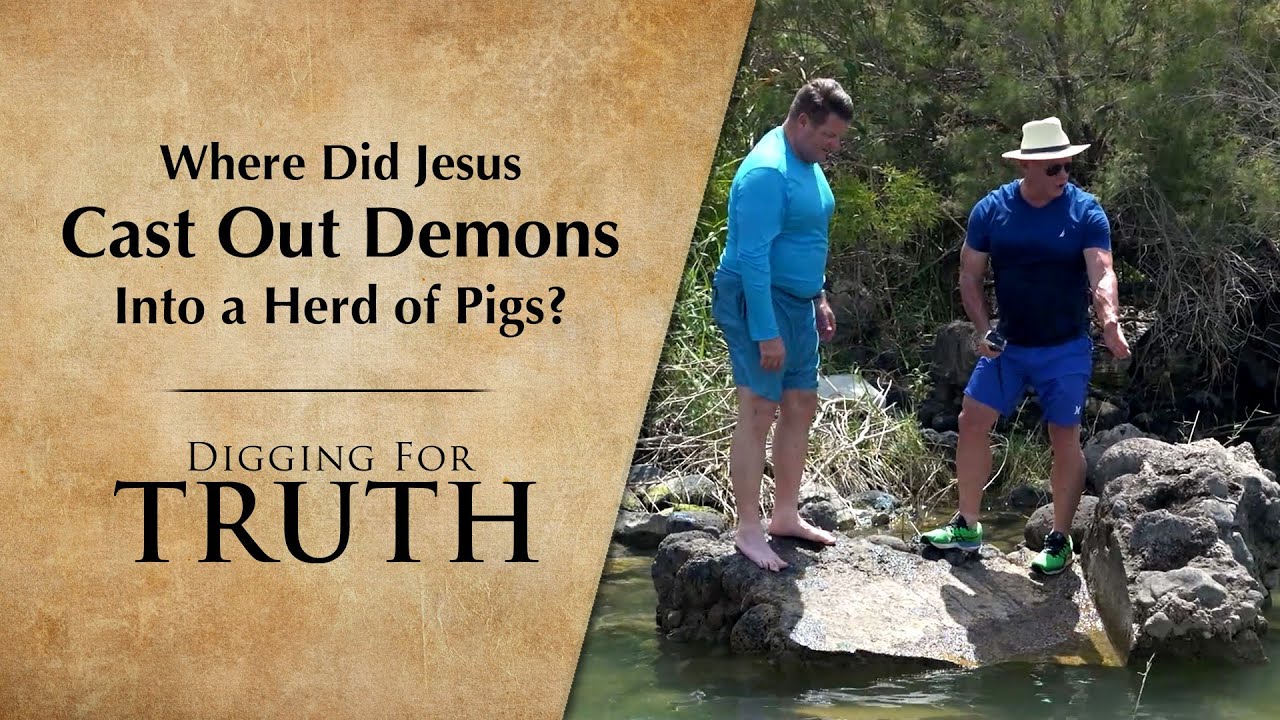 Where Did Jesus Cast Out Demons into the Pigs? : Digging for Truth Episode 245