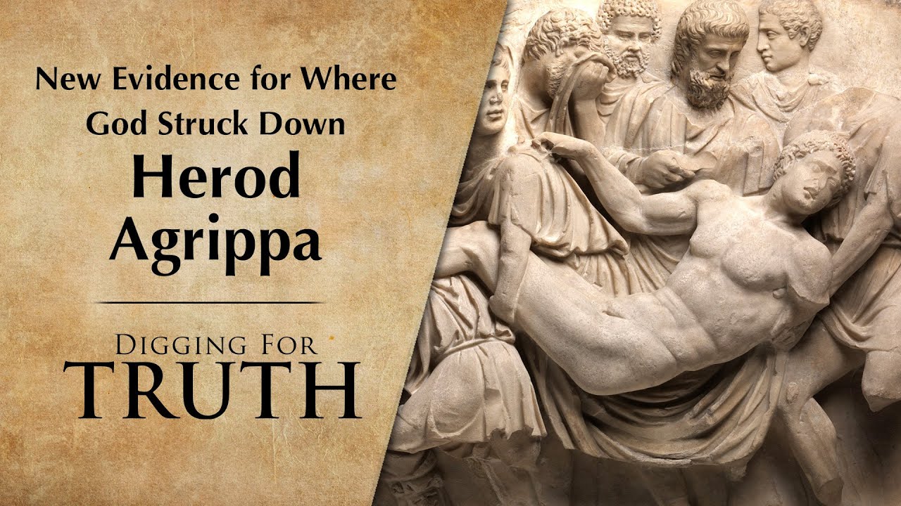 New Evidence for Where God Struck Down Herod Agrippa: Digging for Truth Episode 246