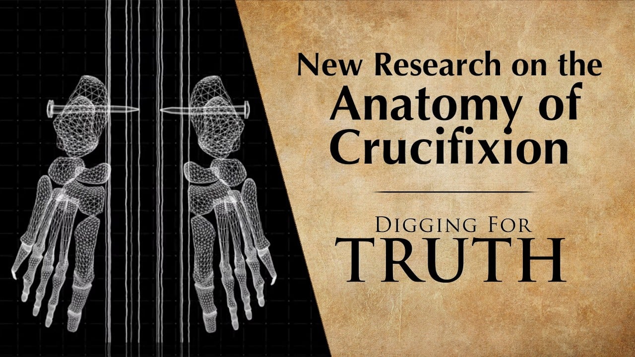 Anatomy of Crucifixion: Digging for Truth Episodes 259/260