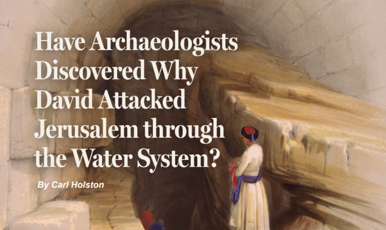 Have Archaeologists Discovered Why David Attacked Jerusalem through the Water System?