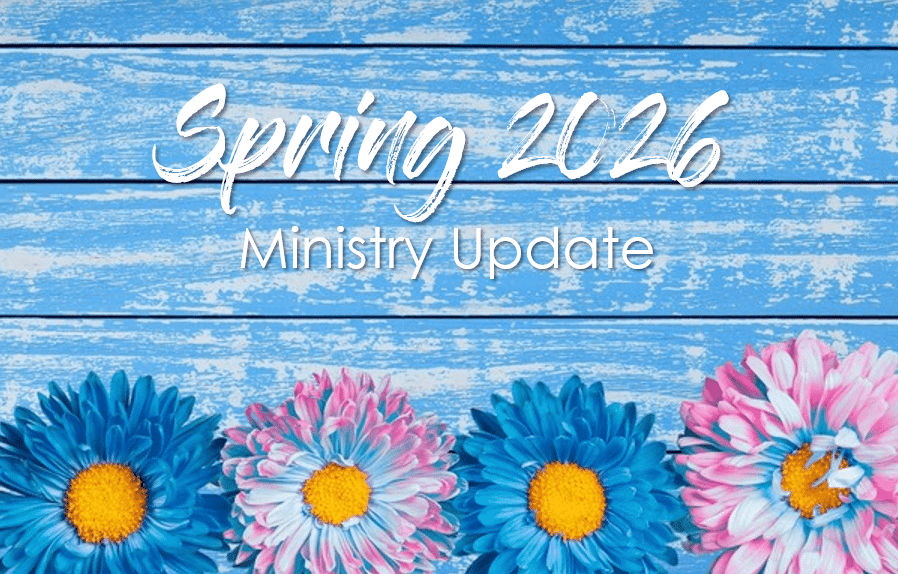 ABR Ministry Update – Spring 2026