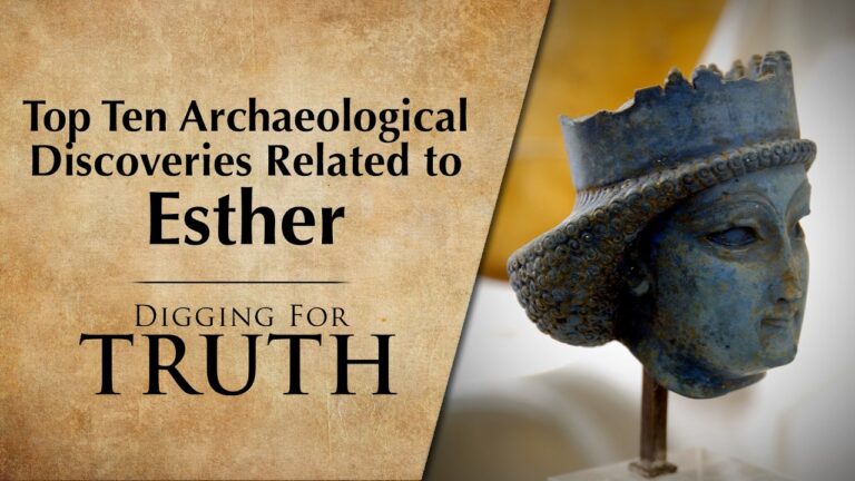 Esther: The Top Ten Archaeological Discoveries | Digging for Truth Episode 282