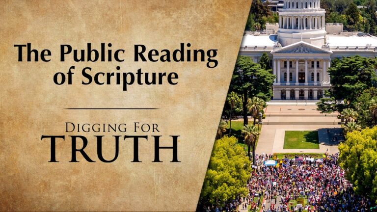 The Public Reading of Scripture | Digging for Truth Episode 286