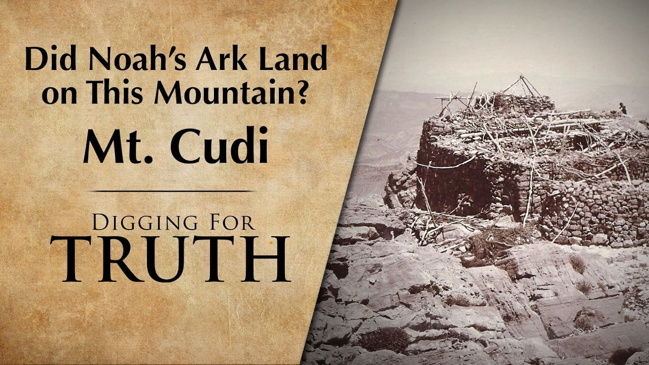 Did Noah’s Ark Land On This Mountain? | Digging for Truth Episode 293