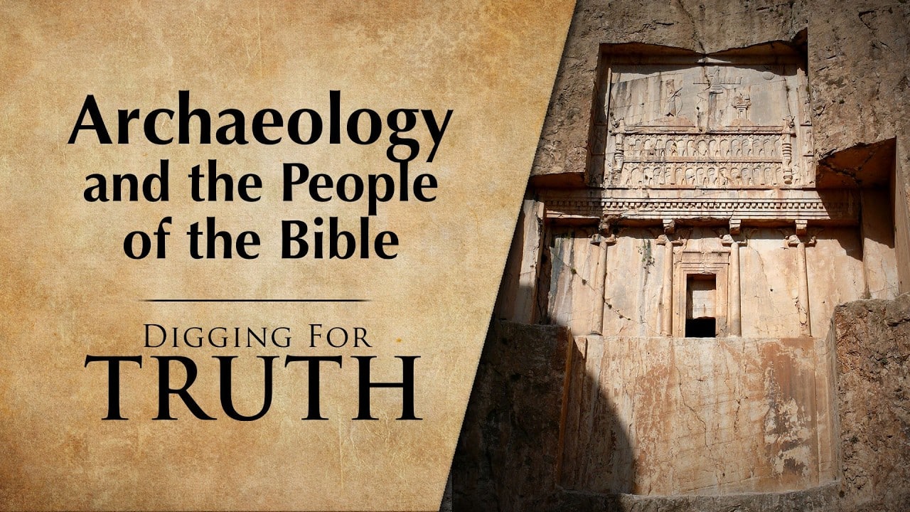 Archaeology and the People of the Bible | Digging for Truth Episode 297